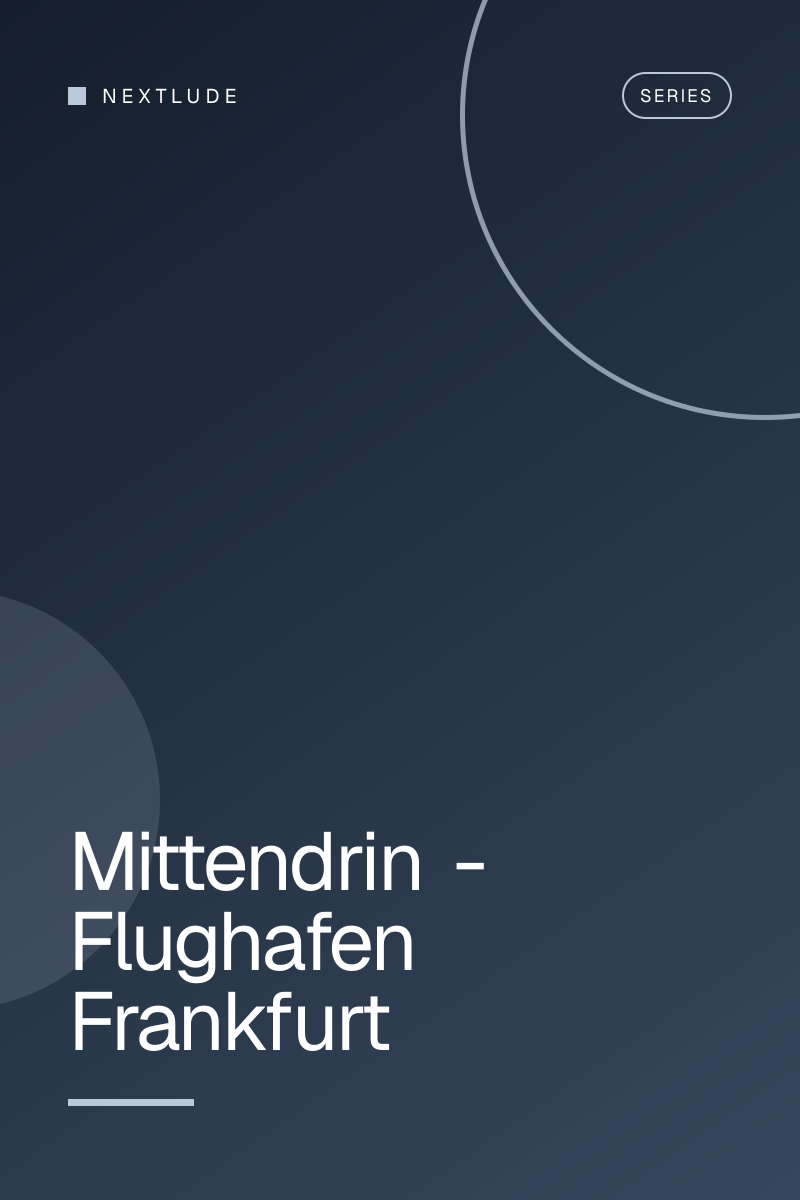 Mittendrin - Flughafen Frankfurt