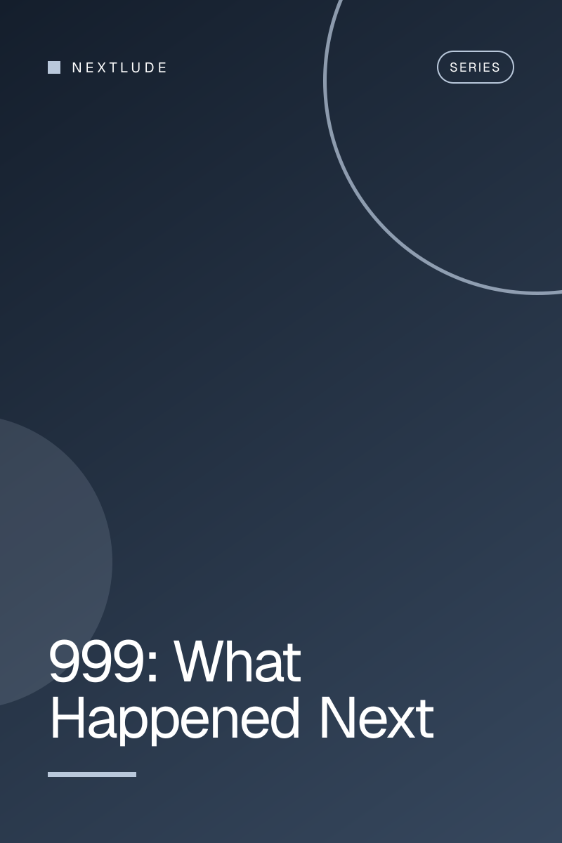 999: What Happened Next