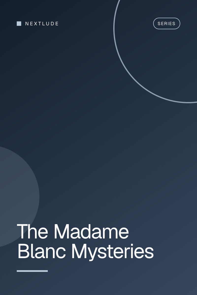 The Madame Blanc Mysteries