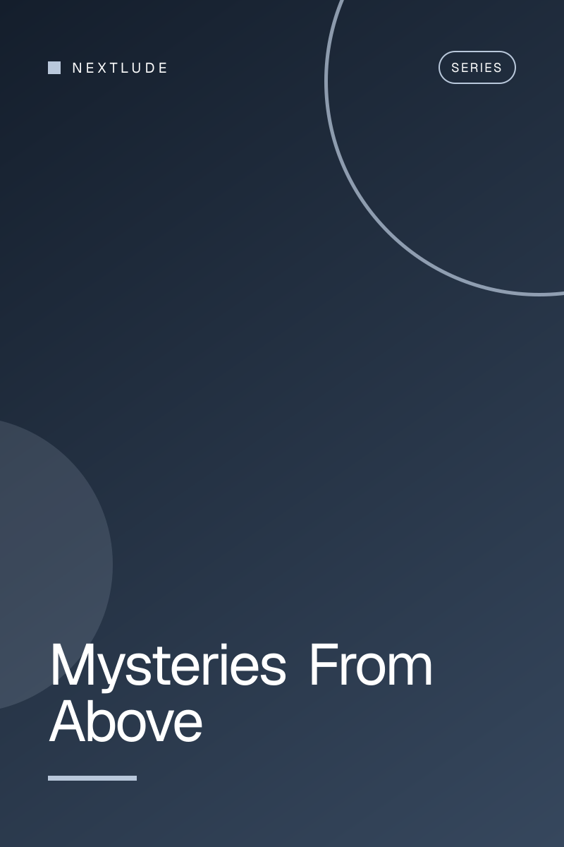 Mysteries From Above