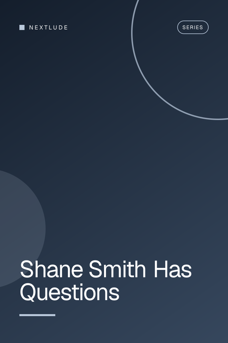 Shane Smith Has Questions