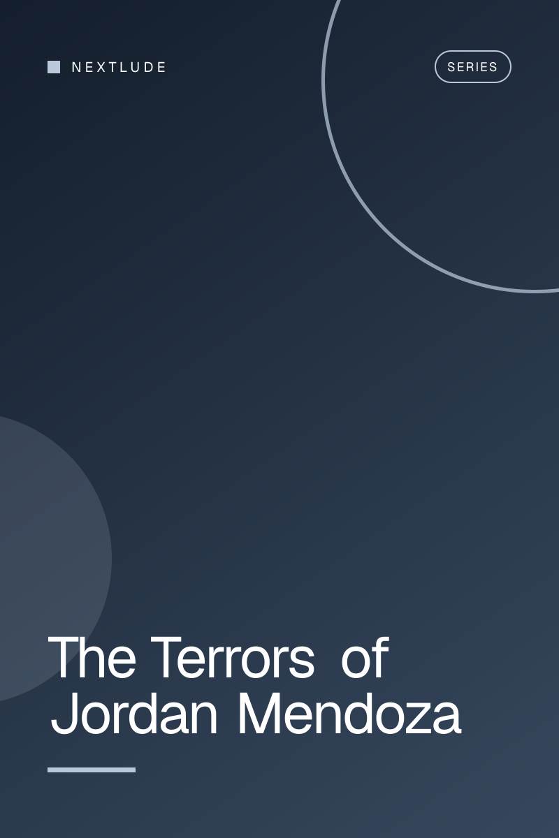 The Terrors of Jordan Mendoza