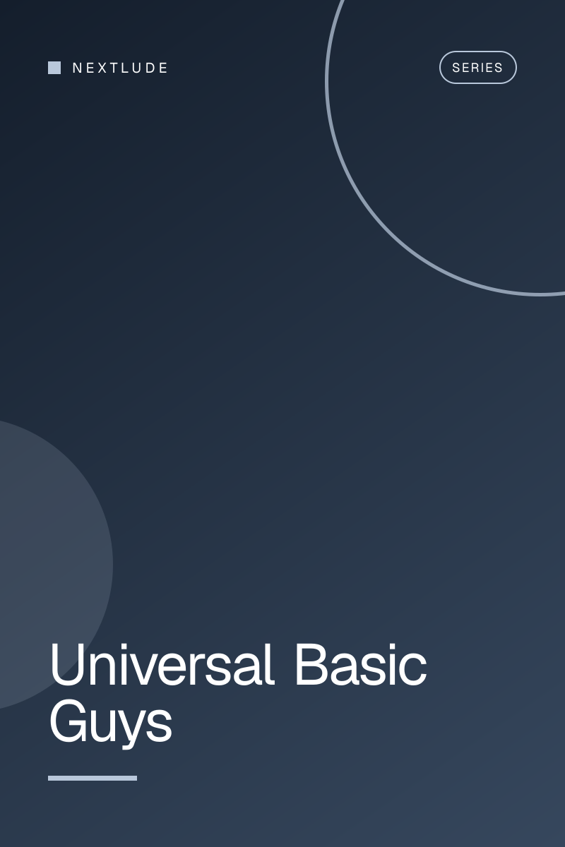 Universal Basic Guys