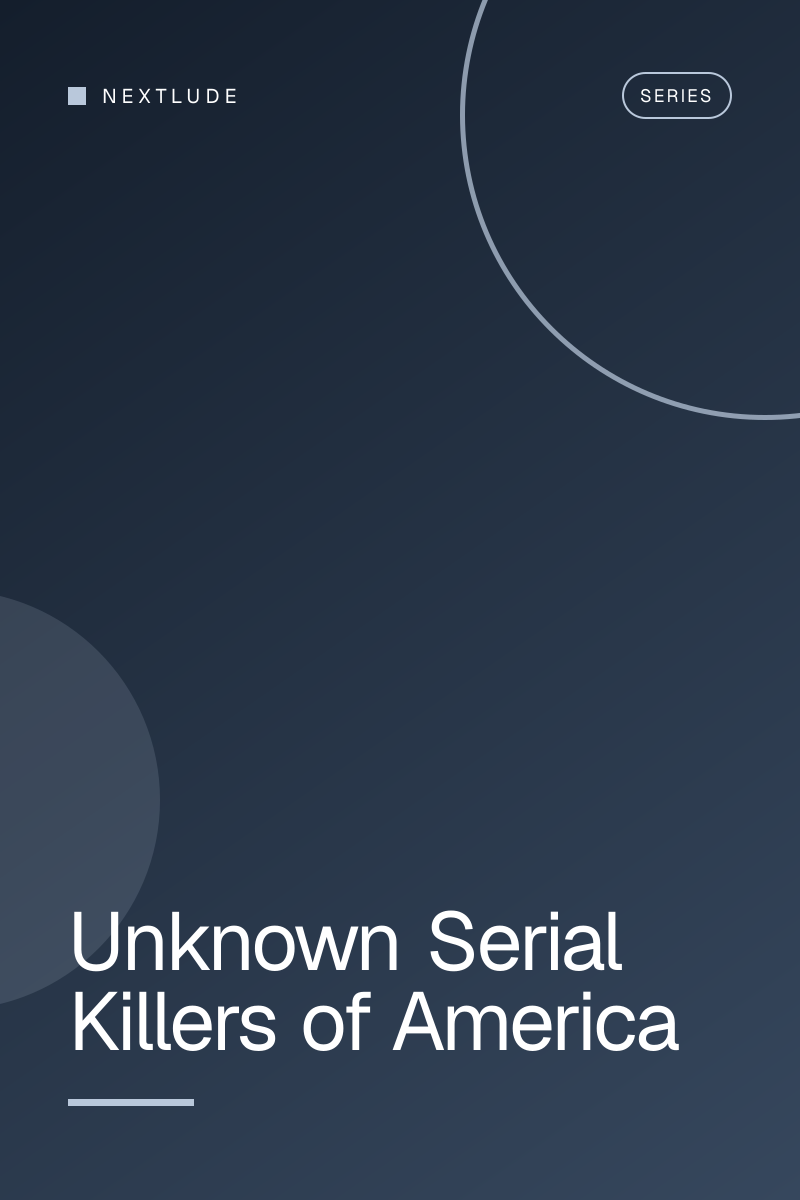 Unknown Serial Killers of America