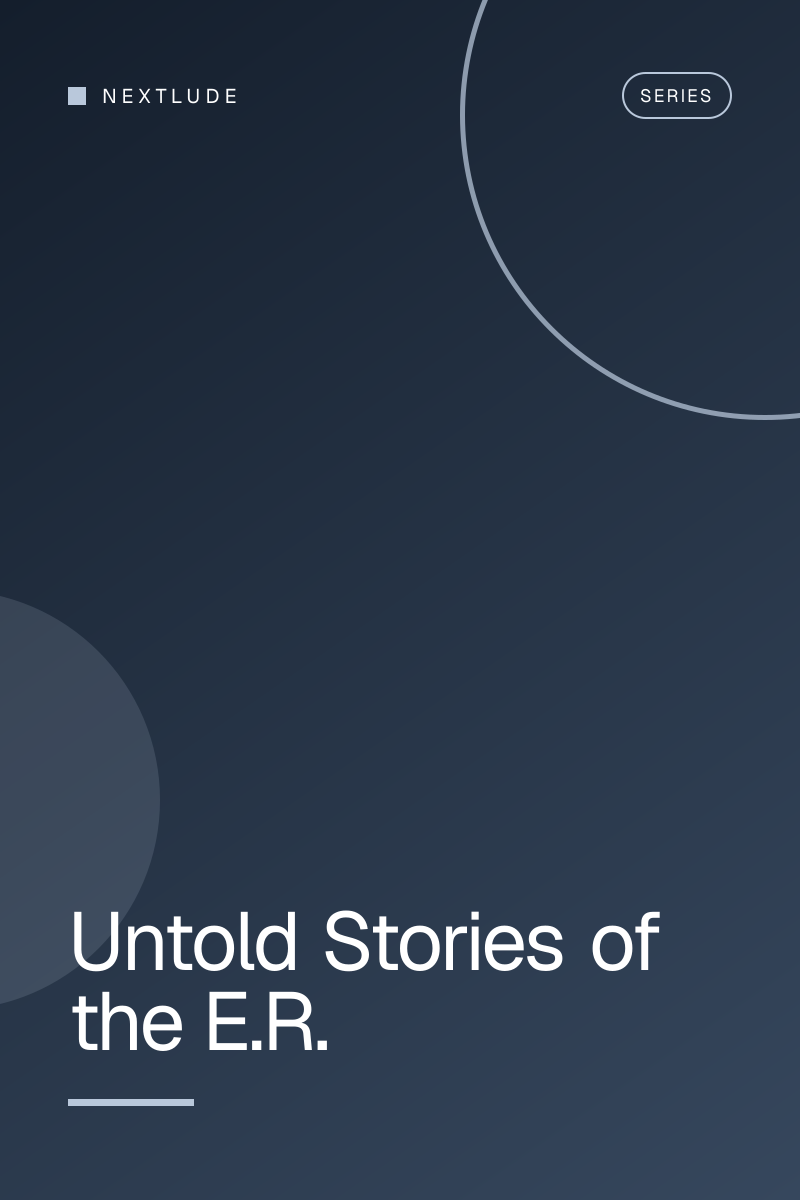 Untold Stories of the E.R.
