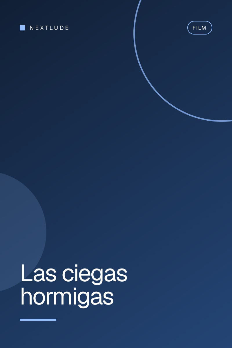 Las ciegas hormigas