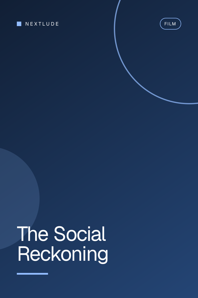 The Social Reckoning