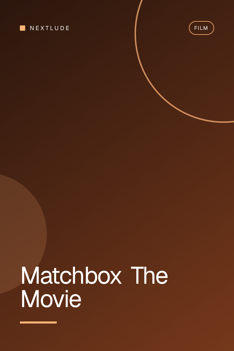Matchbox The Movie