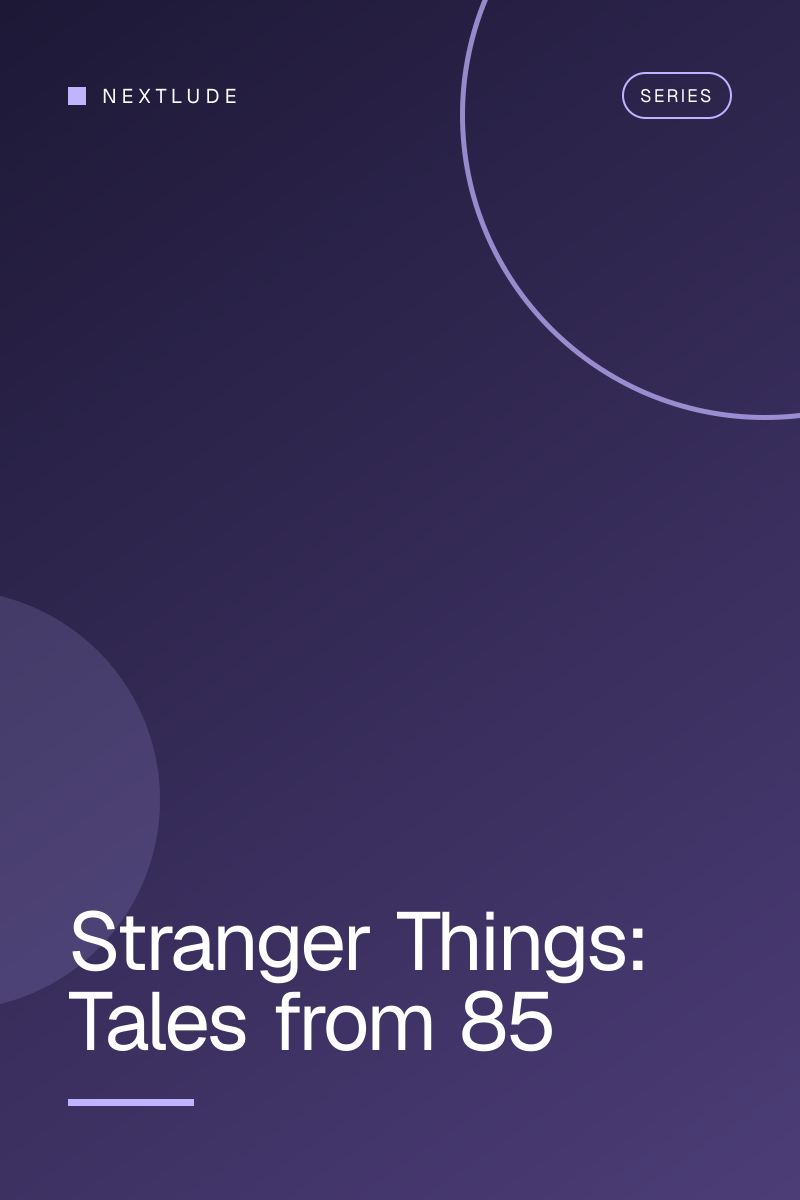Stranger Things: Tales from 85